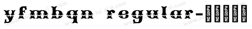 yfmbqn regular字体转换